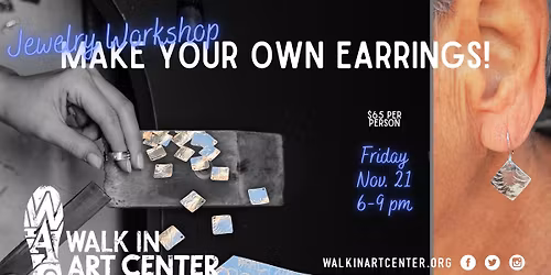 Make Your Own Silver Earrings! Jewelry Workshop