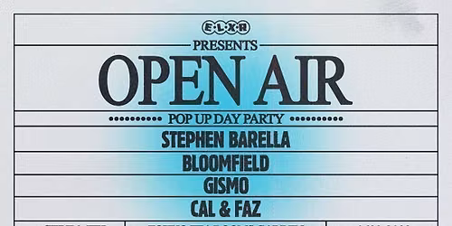 ELXR Presents - Open Air Day Party