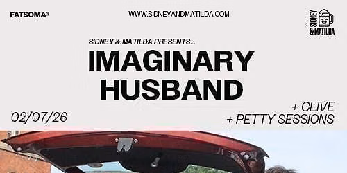 Imaginary Husband + Clive + Petty Sessions