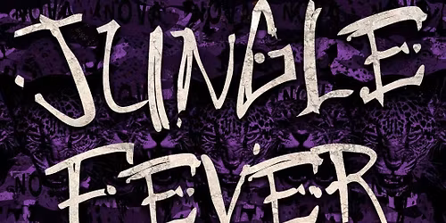JUNGLE FEVER presented by NOVA
