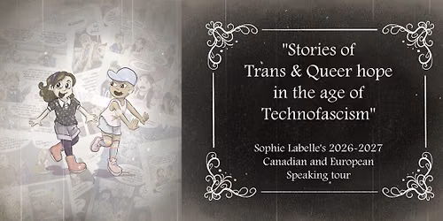 Sophie Labelle in Edmonton, AB - Stories of trans and queer hope in the age of technofascism