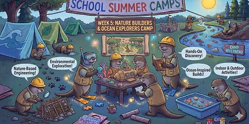 Nature Builders & Ocean Explorers Camp