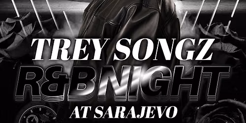 TREY SONGZ @ SARAJEVO NIGHTCLUB SEATTLE