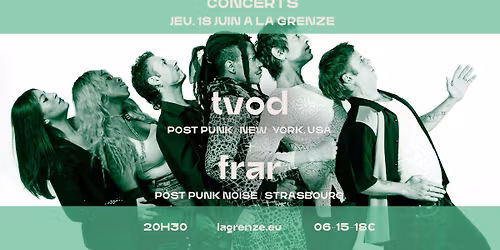 TVOD + FRAR en concert \u00e0 La Grenze