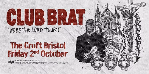 Club Brat at The Croft, Bristol