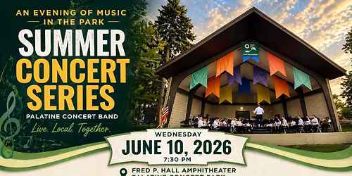 Palatine Concert Band - June 10, 2026 - Sounds of Summer Concert