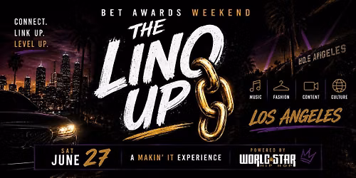 The Linq Up | BET Awards Weekend Edition