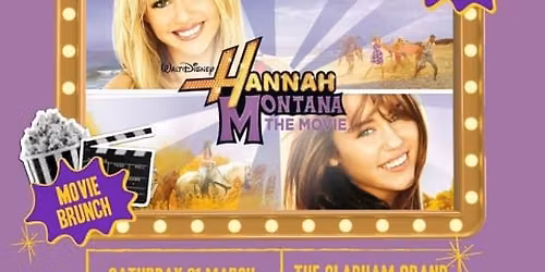 The Hannah Montana Movie Bottomless Brunch Party!