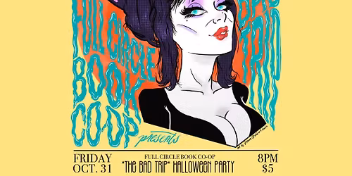 The Bad Trip: Elvira Halloween Party!
