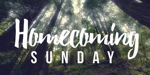 Homecoming Sunday Service