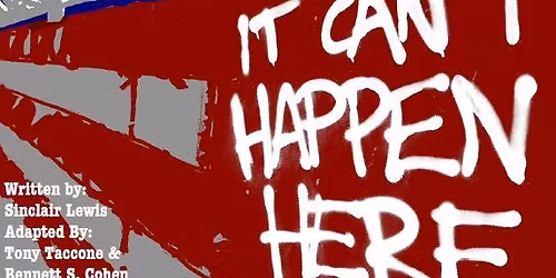 Reading of Sinclair Lewis\u2019 \ufeff\ufeffIt Can\u2019t Happen Here