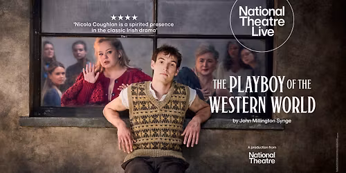Paramount On Screen: National Theatre Live in HD\u2014The Playboy of the Western World