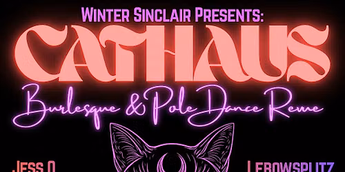 CatHaus Burlesque & Pole Dance Revue