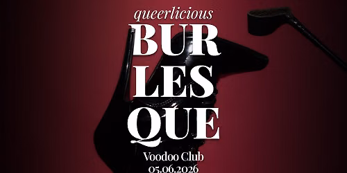 Queerlicious Burlesque |05.06| Klodelicious| Ciotka Offka| Mr. Scratch| Roma Riots| Agata Zakrzewska — VooDoo Club