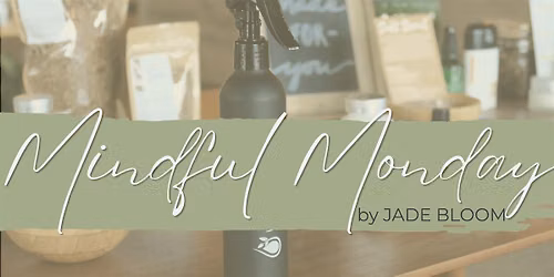 Mindful Monday at Jade Bloom