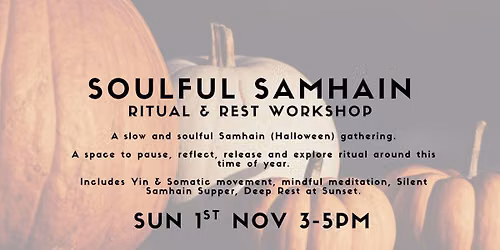 Soulful Samhain: Ritual & Rest Workshop