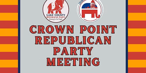 Crown Point Republican Party Meeting Schedule