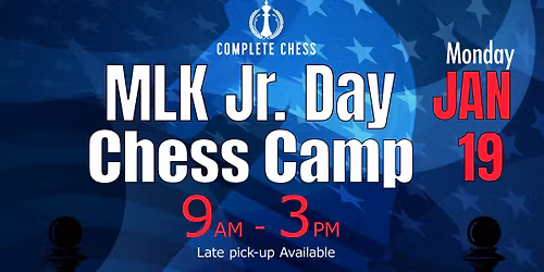 \ud83c\uddfa\ud83c\uddf8 MLK Jr. Day Chess Camp