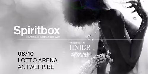 Spiritbox: Tsunami Sea UK + EU Tour 2026 | Lotto Arena