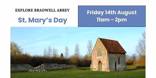 St Mary's Day at Bradwell Abbey