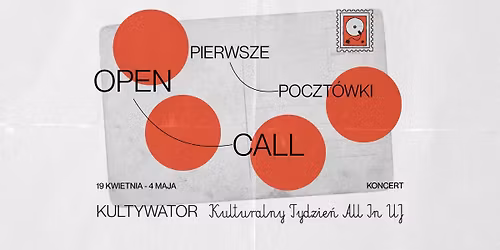 OPEN CALL: Koncert "Pierwsze poczt\u00f3wki" \/\/ All In UJ