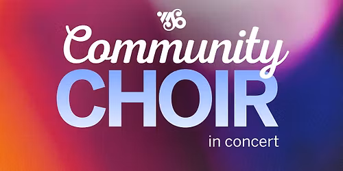 Wheeling Symphony Community Choir Concert