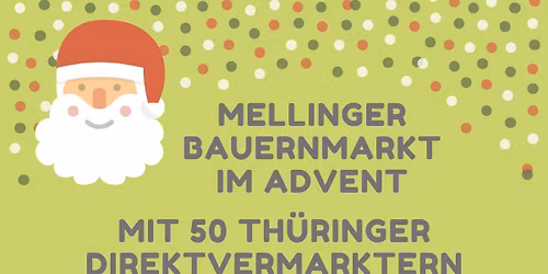 Mellinger Bauernmarkt im Advent\u201d am 3. & 4. Adventwochendende 2025