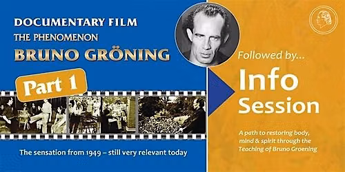 The Phenomenon Bruno Groening Film (Part 1) + Info Session