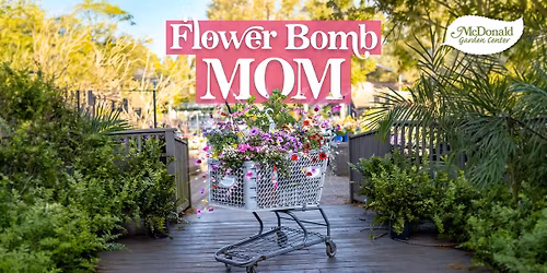 Flower Bomb Mom