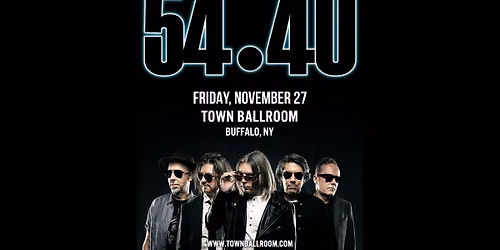 54\u00b740 at Town Ballroom - Buffalo, NY