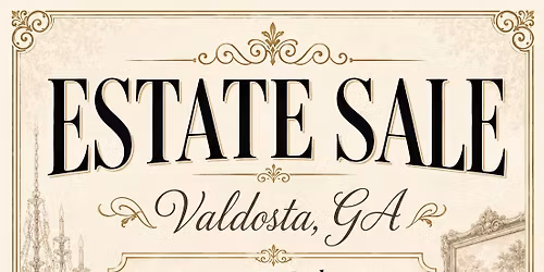 The Grand Valdosta Estate Sale