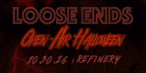 Loose Ends Open Air Halloween