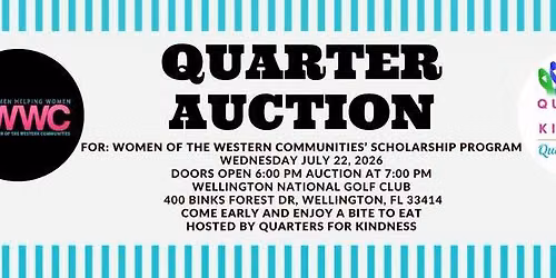 Quarter Auction for WOMEN OF THE WESTERN COMMUNITIES\u2019 SCHOLARSHIP PROGRAM