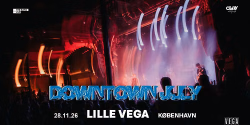 Downtown July - VEGA