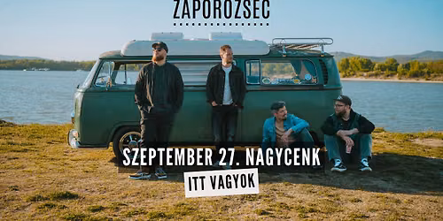 ZAPOROZSEC \u23ae Nagycenk \u23ae Itt vagyok