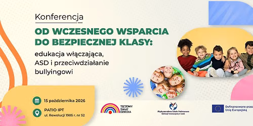 Od wczesnego wsparcia do bezpiecznej klasy: edukacja w\u0142\u0105czaj\u0105ca, ASD i przeciwdzia\u0142anie bullyingowi