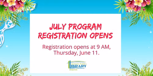 July Program Registration Opens
