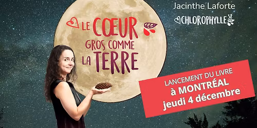 Montr\u00e9al- Lancement du livre Le coeur gros comme la Terre