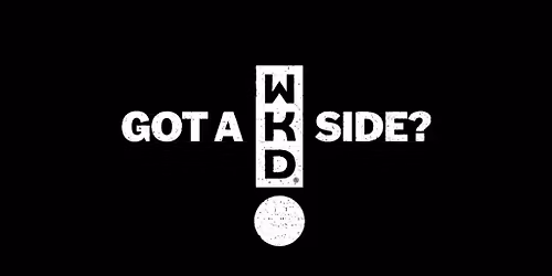 GOT A WKD SIDE? Launch Event