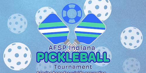 AFSP Pickleball Tournament | Serving Hope for Suicide Prevention
