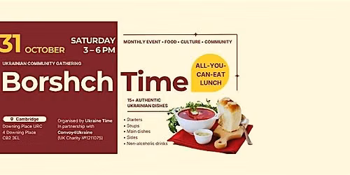 Borshch Time (31 October) \u2014 Food, Culture & Community