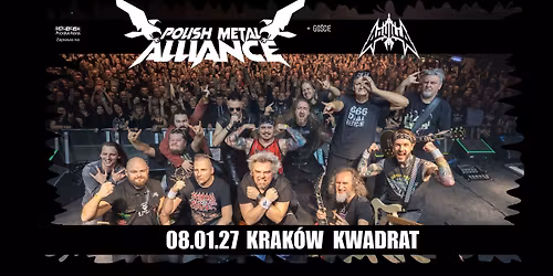 08.01.27 POLISH METAL ALLIANCE + GO\u015aCIE | KRAK\u00d3W