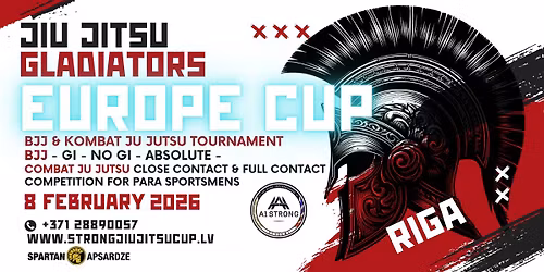 EUROPE CUP JIU JITSU GLADIATORS \/ BJJ \/ CJJ \/ No Gi \/ PARA Athletes \/ Absolute div. with Prize pool 