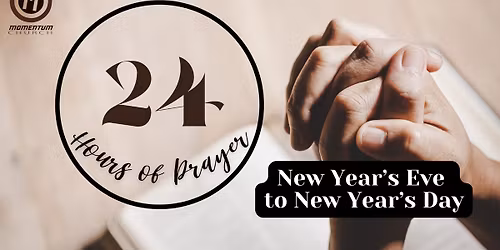 24 HOURS OF PRAYER!
