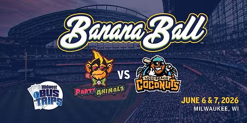 Banana Ball Bus Trip to Milwaukee