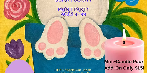 \ud83d\udc30\ud83c\udfa8 Hippity Hoppity Bunny Booty Paint Party! \ud83c\udf38\ud83c\udf3c--Open HOP ON IN Times!
