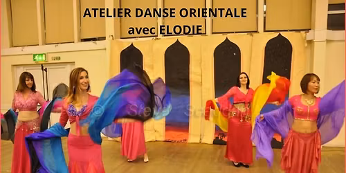 ATELIER DANSE ORIENTALE \ud83d\udc83