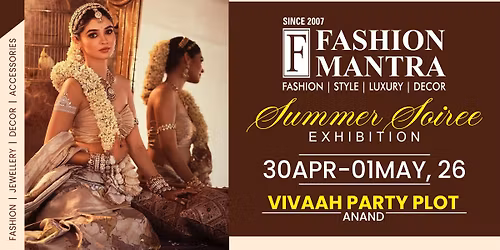 SPRING & SUMMER EXHIBITION - ANAND (APRIL 2026)