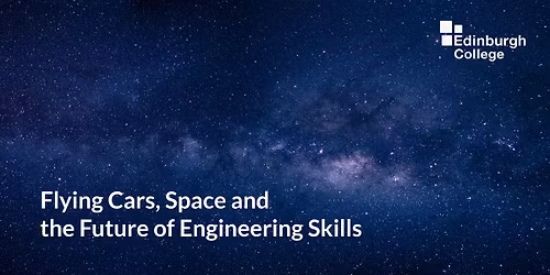 Flying Cars, Space and the Future of Engineering Skills