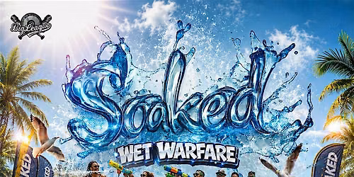 SOAKED WET WARFARE